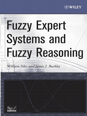 cover image of Fuzzy Expert Systems and Fuzzy Reasoning